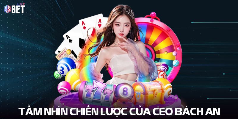 Bách An Tầm nhìn chiến lược của CEO Bách An